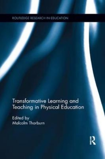 Picture of Transformative Learning and Teaching in Physical E