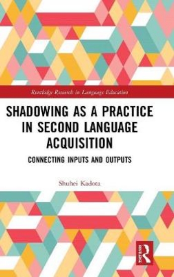 Picture of Shadowing as a Practice in Second Language Acquisi