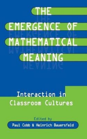 Picture of The Emergence of Mathematical Meaning