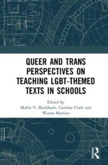 Picture of Queer and Trans Perspectives on Teaching LGBT-them