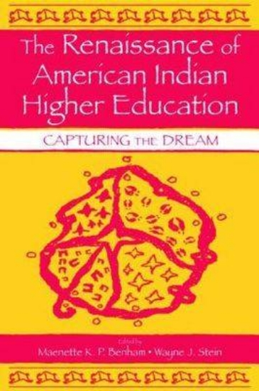 Picture of The Renaissance of American Indian Higher Educatio