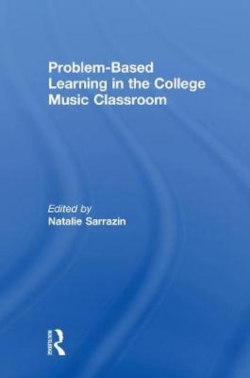 Picture of Problem-Based Learning in the College Music Classr