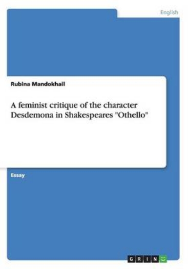 Picture of A Feminist Critique of the Character Desdemona in