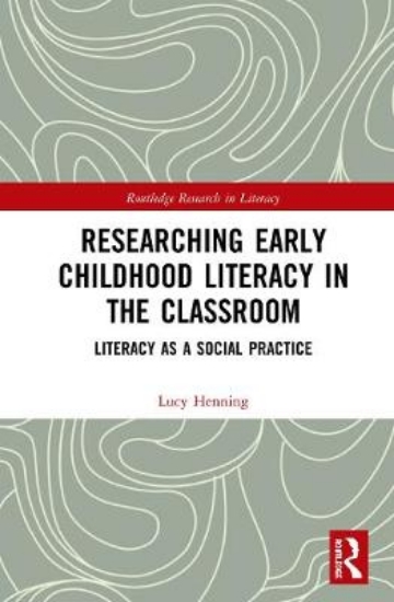 Picture of Researching Early Childhood Literacy in the Classr