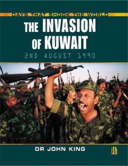 Picture of The Days That Shook the World: The Invasion Of Kuw