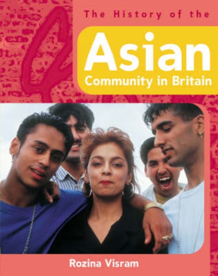 Picture of The History Of: The History of the Asian Community