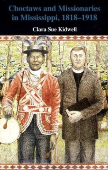 Picture of Choctaws and Missionaries in Mississippi, 1818-191