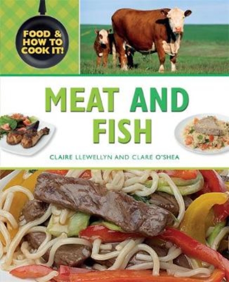 Picture of Food and How To Cook It!: Meat and Fish