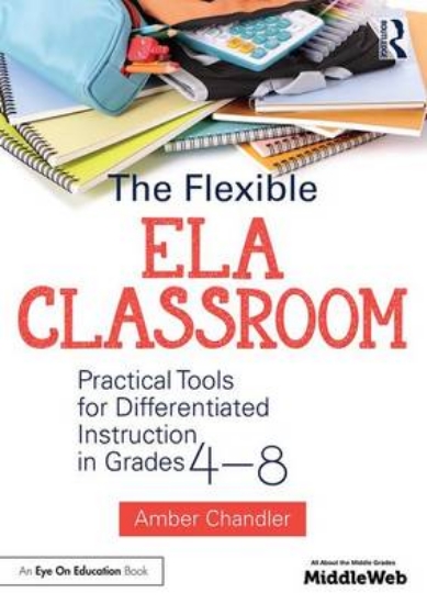 Picture of The Flexible ELA Classroom