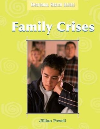 Picture of Emotional Health Issues: Family Crises