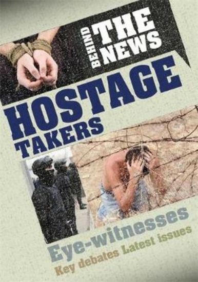 Picture of Behind the News: Hostage Takers