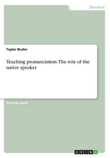 Picture of Teaching pronunciation. The role of the native spe