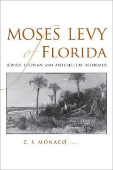 Picture of Moses Levy of Florida