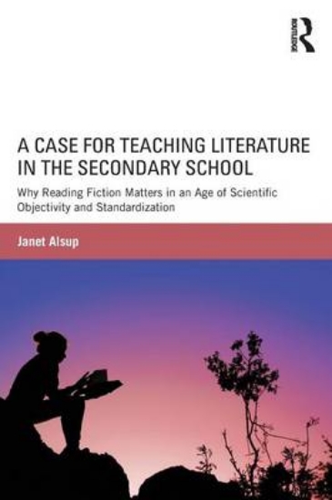 Picture of A Case for Teaching Literature in the Secondary Sc