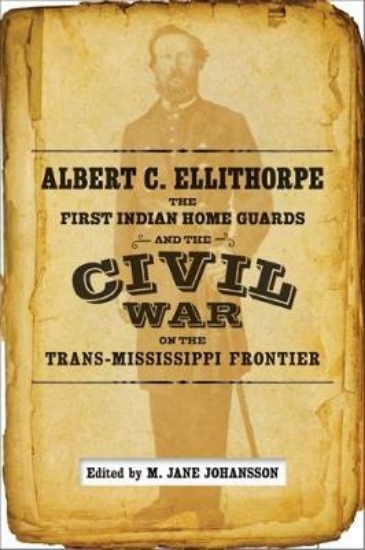 Picture of Albert C. Ellithorpe, the First Indian Home Guards