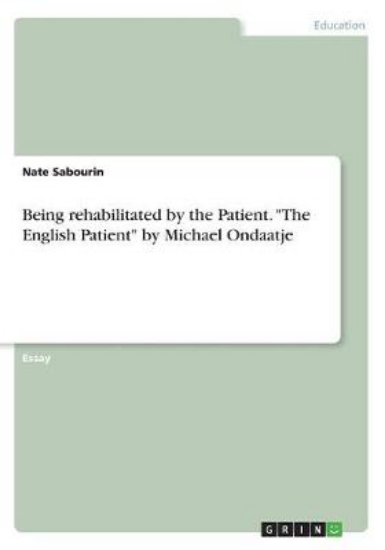 Picture of Being rehabilitated by the Patient. The English Pa