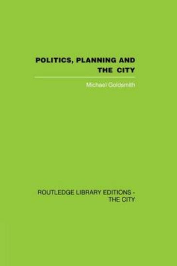 Picture of Politics, Planning and the City