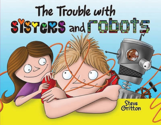 Picture of The Trouble With Sisters and Robots