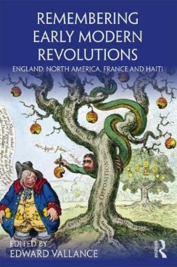 Picture of Remembering Early Modern Revolutions