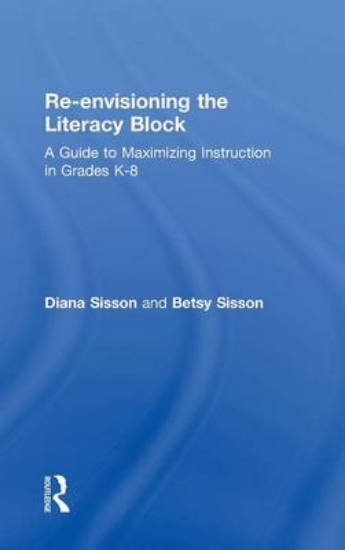 Picture of Re-envisioning the Literacy Block