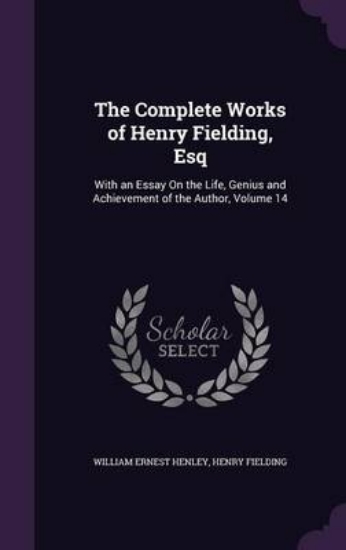 Picture of The Complete Works of Henry Fielding, Esq