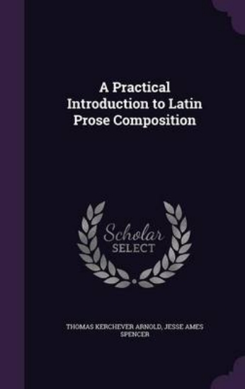 Picture of A Practical Introduction to Latin Prose Compositio