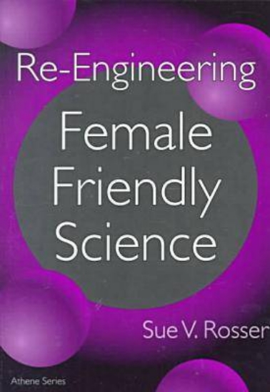 Picture of Re-engineering Female Friendly Science