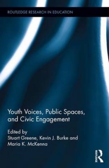 Picture of Youth Voices, Public Spaces, and Civic Engagement