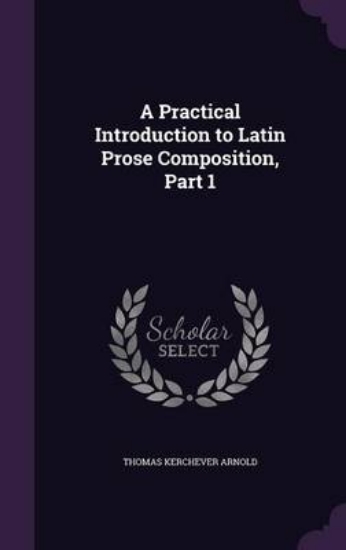 Picture of A Practical Introduction to Latin Prose Compositio