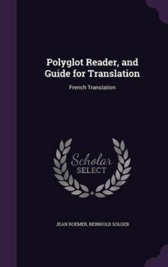 Picture of Polyglot Reader, and Guide for Translation