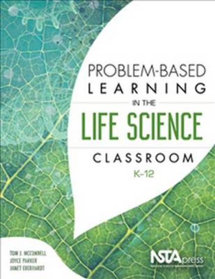 Picture of Problem-Based Learning in the Life Science Classro