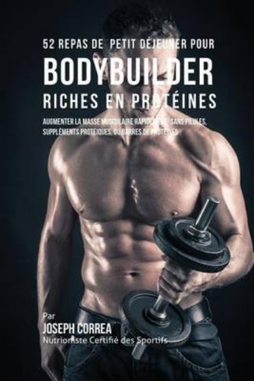 Picture of 52 Repas de Petit Dejeuner Pour Bodybuilder Riches