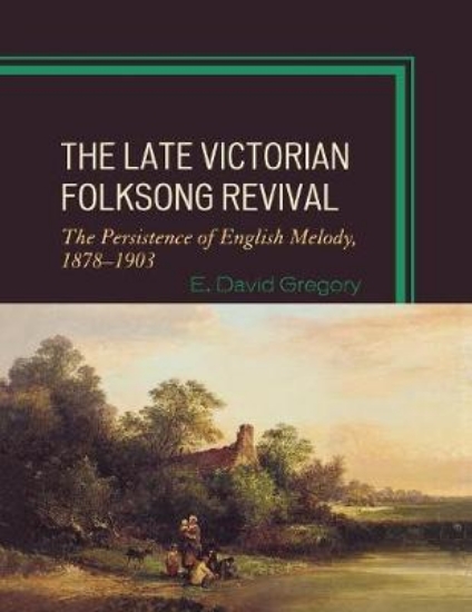 Picture of The Late Victorian Folksong Revival