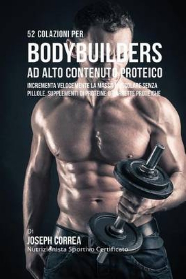 Picture of 52 Colazioni Per Bodybuilder Ad Alto Contenuto Pro