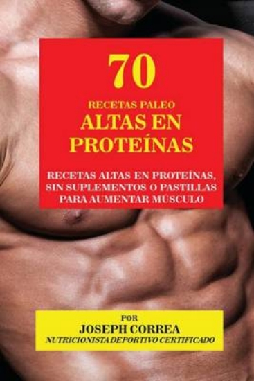 Picture of 70 Recetas Paleo Altas En Proteinas