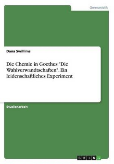 Picture of Die Chemie in Goethes Die Wahlverwandtschaften. Ei