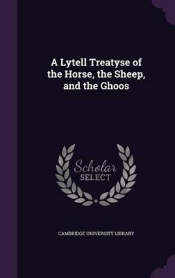 Picture of A Lytell Treatyse of the Horse, the Sheep, and the