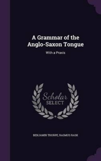 Picture of A Grammar of the Anglo-Saxon Tongue