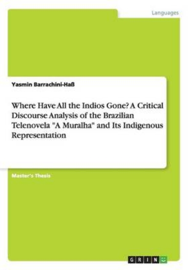 Picture of Where Have All the Indios Gone? A Critical Discour