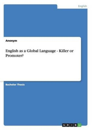 Picture of English as a Global Language - Killer or Promoter?