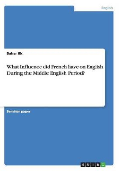 Picture of What Influence did French have on English During t