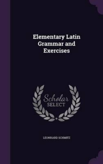 Picture of Elementary Latin Grammar and Exercises