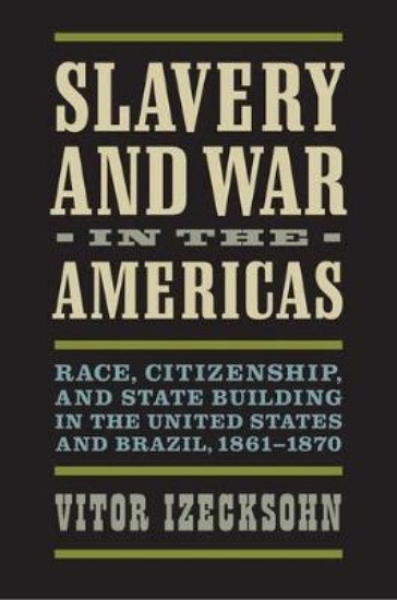 Picture of Slavery and War in the Americas