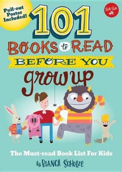 Picture of 101 Books to Read Before You Grow Up