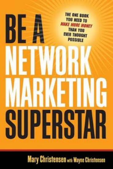 Picture of Be a Network Marketing Superstar