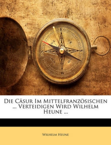 Picture of Die Casur Im Mittelfranzosischen ... Verteidigen W