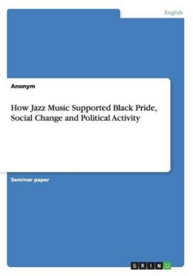 Picture of How Jazz Music Supported Black Pride, Social Chang