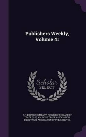 Picture of Publishers Weekly, Volume 41