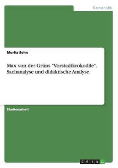 Picture of Max von der Gruns Vorstadtkrokodile. Sachanalyse u