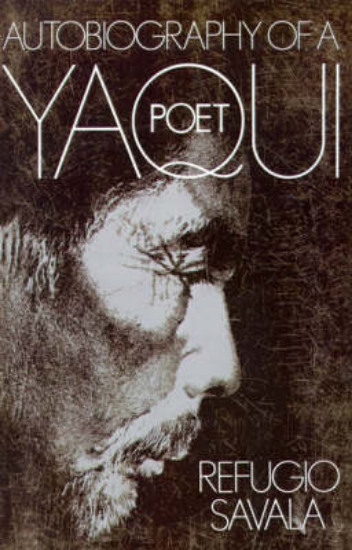 Picture of Autobiography Of A Yaqui Poet